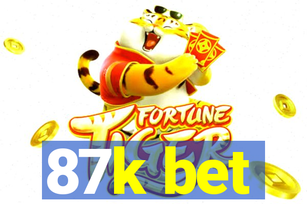 87k bet